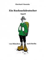 Rucksackdeutscher tippelt von Munchen nach Berlin