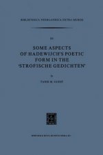 Some Aspects of Hadewijch's Poetic form in the 'Strofische Gedichten'