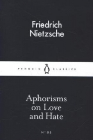 Aphorisms on Love and Hate