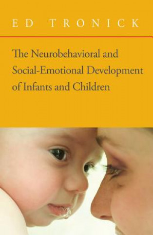 Neurobehavioral and Social-Emotional Development of Infants and Children