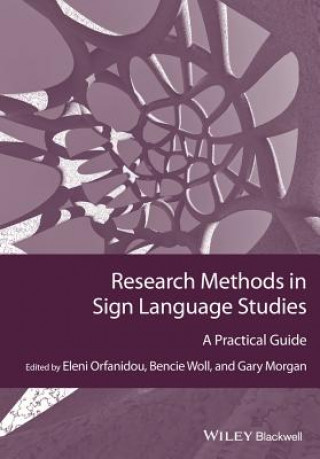 Research Methods in Sign Language Studies - A Practical Guide