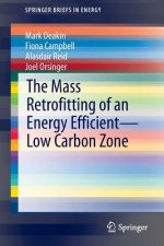 Mass Retrofitting of an Energy Efficient-Low Carbon Zone
