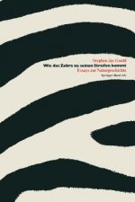 Wie Das Zebra Zu Seinen Streifen Kommt