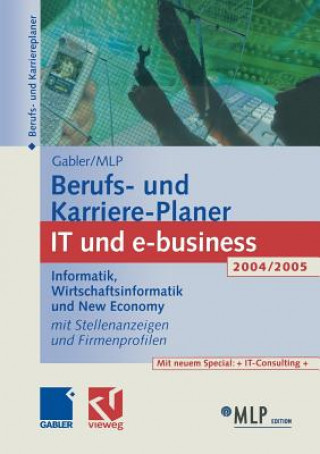 Gabler / Mlp Berufs- Und Karriere-Planer It Und E-Business 2004/2005