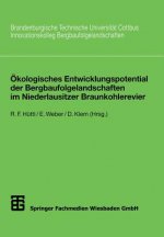 Ökologisches Entwicklungspotential der Bergbaufolgelandschaften im Niederlausitzer Braunkohlerevier