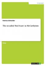 so-called 'Red Scare' as McCarthyism