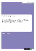 multivariate study on Ease of Doing Business to predict a country