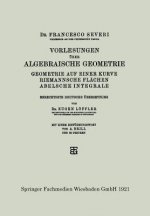 Vorlesungen UEber Algebraische Geometrie