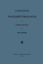 Lateinische Volksetymologie Und Verwandtes