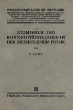 Atomismus Und Kontinuitatstheorie in Der Neuzeitlichen Physik