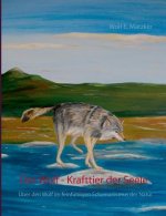 Wolf - Krafttier der Seele