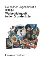 Werbep dagogik in Der Grundschule