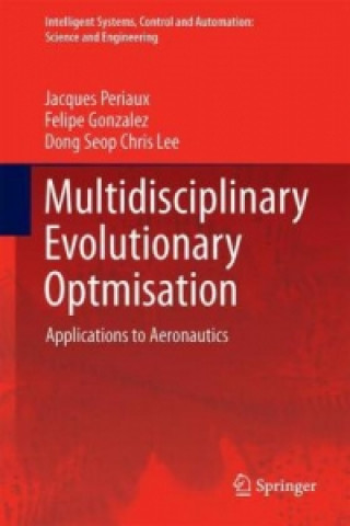 Evolutionary Optimization and Game Strategies for Advanced Multi-Disciplinary Design