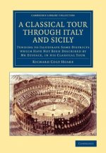 Classical Tour through Italy and Sicily