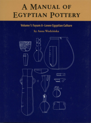 Manual of Egyptian Pottery
