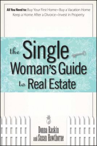 Single Woman's Guide To Real Estate