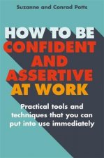 How to be Confident and Assertive at Work