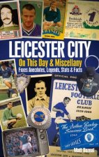 Leicester City on This Day & Miscellany