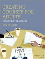 Creating Courses for Adults -  Design for Learning