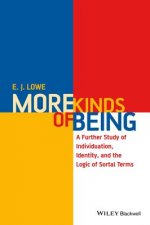 More Kinds of Being - A Further Study of Individuation, Identity, and the Logic of Sortal Terms