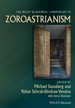 Wiley Blackwell Companion to Zoroastrianism