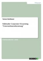 Fallstudie Corporate E-Learning 