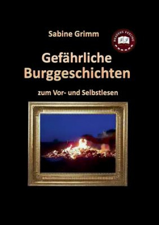 Gefahrliche Burggeschichten
