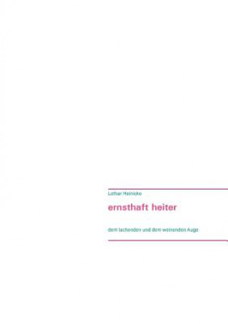 ernsthaft heiter