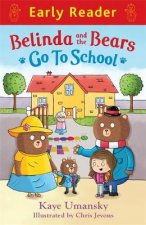 Early Reader: Belinda and the Bears go to School