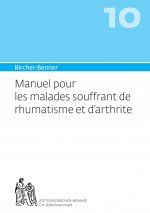 Bircher-Benner Manuel pour les malades souffrant de rhumatisme et d'arthrite