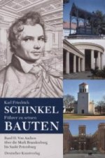 Karl Friedrich Schinkel. Führer zu seinen Bauten