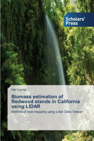 Biomass Estimation of Redwood Stands in California Using Lidar