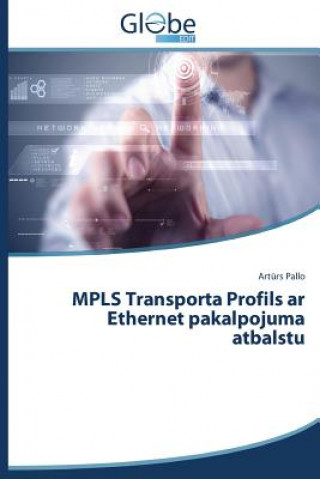 Mpls Transporta Profils AR Ethernet Pakalpojuma Atbalstu