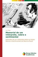 Memorial de um interprete, nobre e sentimental