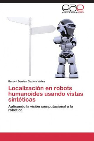 Localizacion en robots humanoides usando vistas sinteticas