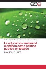 educacion ambiental cientifica como politica publica en Mexico