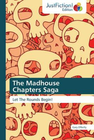 Madhouse Chapters Saga
