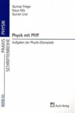 Praxis Physik / Physik mit Pfiff