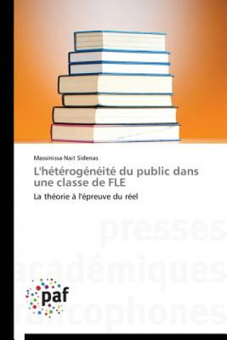 L'Heterogeneite Du Public Dans Une Classe de Fle