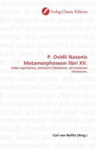 P. Ovidii Nasonis Metamorphoseon libri XV.