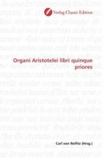 Organi Aristotelei libri quinque priores