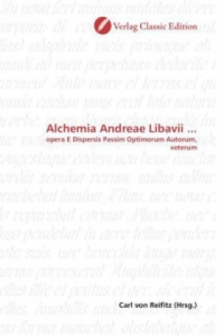 Alchemia Andreae Libavii ...