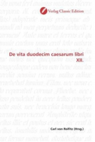 De vita duodecim caesarum libri XII.
