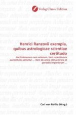 Henrici Ranzovii exempla, quibus astrologicae scientiae certitudo