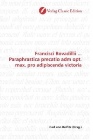 Francisci Bovadillii ... Paraphrastica precatio adm opt. max. pro adipiscenda victoria
