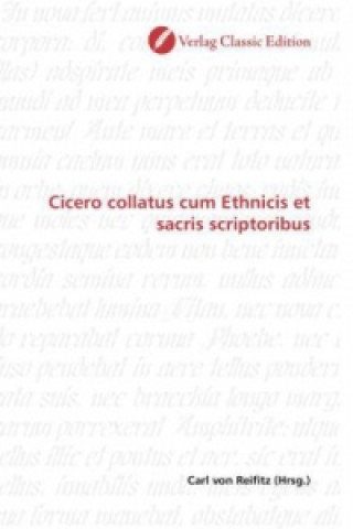 Cicero collatus cum Ethnicis et sacris scriptoribus