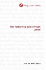 Der recht weg Zum Ewigen leben