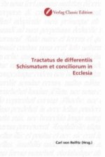 Tractatus de differentiis Schismatum et conciliorum in Ecclesia