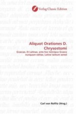 Aliquot Orationes D. Chrysostomi