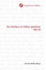 De moribus et ritibus gentium libri III